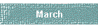 March